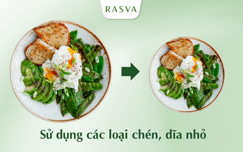 Sử dụng các loại chén, dĩa nhỏ